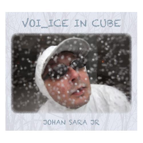 Johan Sara jr. Voi_Ice In Cube (CD) 