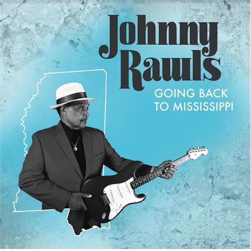 Johnny Rawls Going Back To Mississippi (CD)