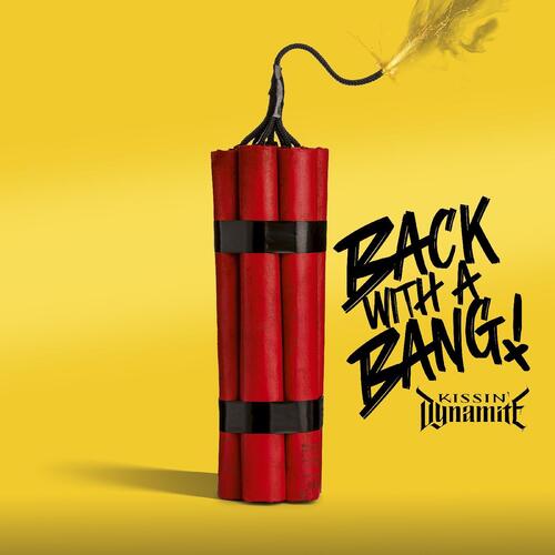 Kissin' Dynamite Back With A Bang (CD)