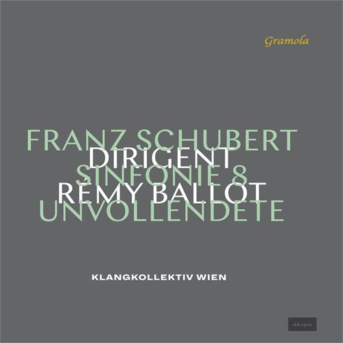 Klangkollektiv Wien/Remy Ballot Schubert: Die Unvollendete - 45rpm (LP)