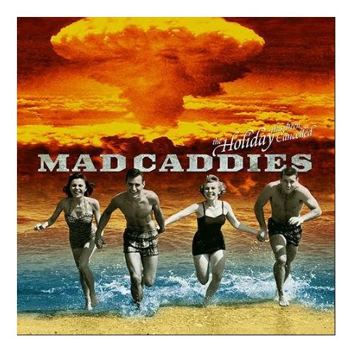 Mad Caddies The Holiday Has Been Cancelled (10")