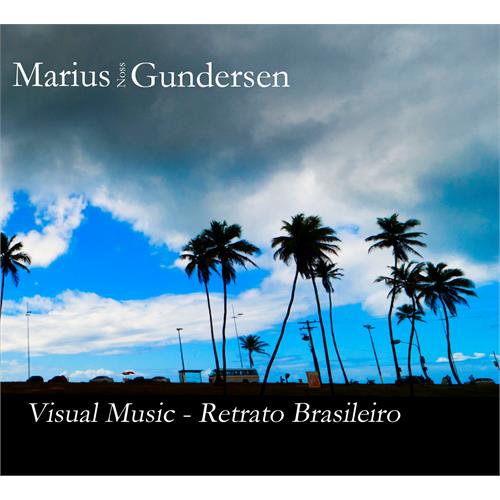 Marius Noss Gundersen Visual Music - Retrato Brasileiro (CD) 