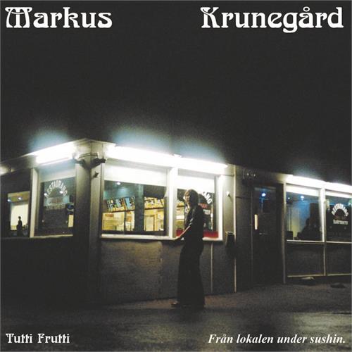 Markus Krunegård Tutti Frutti (CD)