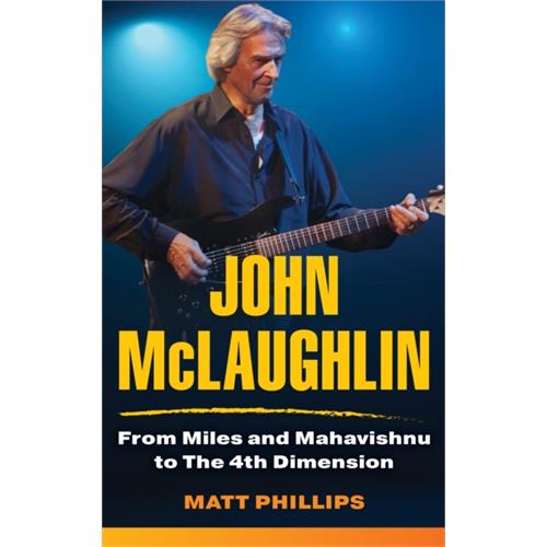 Matt Phillips John McLaughlin: From Miles And… (BOK)