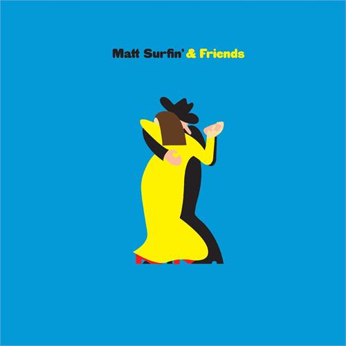 Matt Surfin' And Friends Matt Surfin' And Friends (LP) 