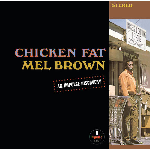 Mel Brown Chicken Fat - LTD (LP)