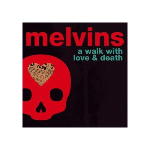 Melvins A Walk With Love & Death (2CD)