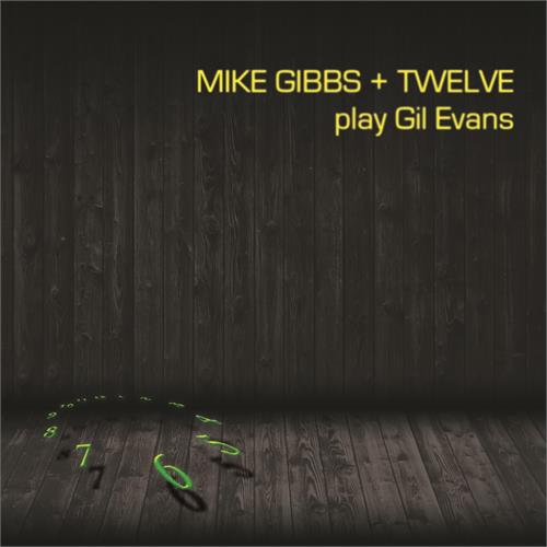 Mike Gibbs Mike Gibbs + 12 Play Gil Evans (2LP)