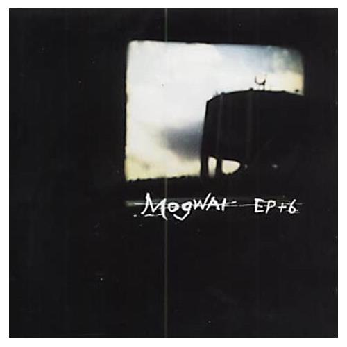Mogwai EP + 6 (CD)