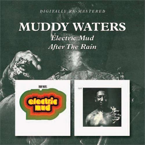 Muddy Waters Electric Mud/After The Rain (CD)