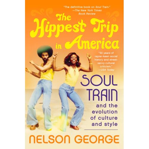 Nelson George The Hippest Trip In America (BOK) 