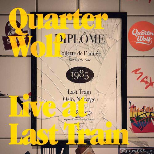 Quarter Wolf Live At Last Train - LTD (LP)