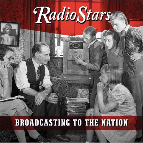 Radio Stars Broadcasting To The Nation (CD)