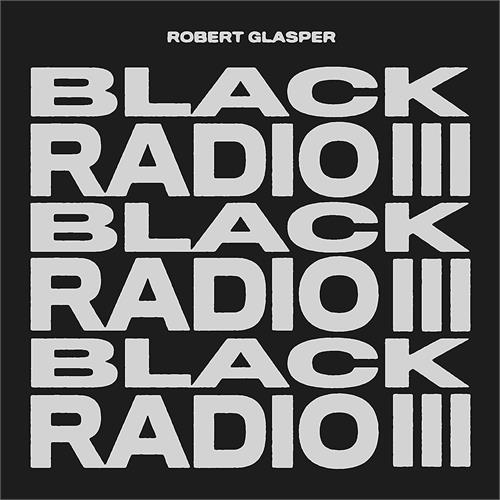 Robert Glasper Black Radio III (2LP)