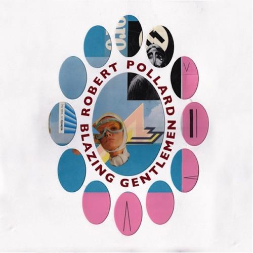 Robert Pollard Blazing Gentlemen (CD)