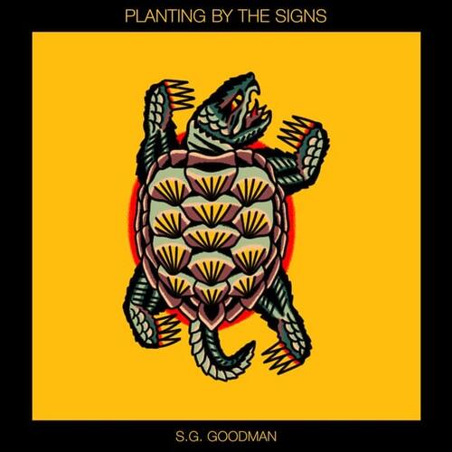 S.G. Goodman Planting By The Signs - LTD (2LP) 