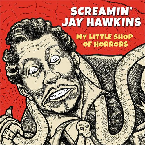 Screamin' Jay Hawkins My Little Shop Of Horrors - RSD (LP)