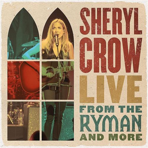 Sheryl Crow Live From The Ryman & More (2CD)
