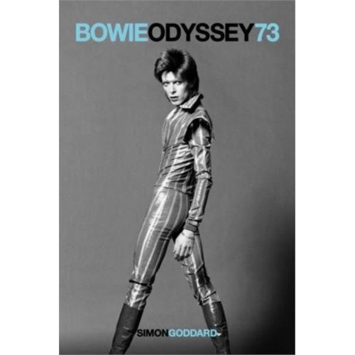 Simon Goddard Bowie Odyssey 73 (BOK)