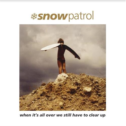 Snow Patrol When It's All Over We Still Have To…(LP)