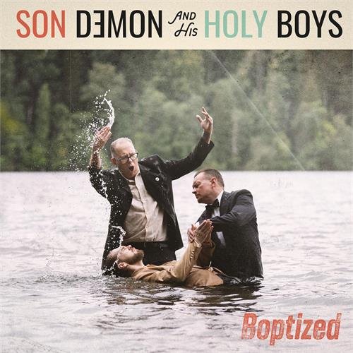 Son Demon & His Holy Boys Boptized! (LP)