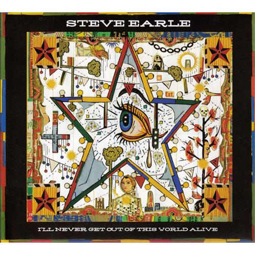 Steve Earle I'll Never Get Out Of This World… (CD)