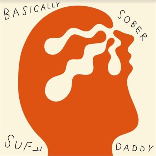 Suff Daddy Basically Sober (LP)