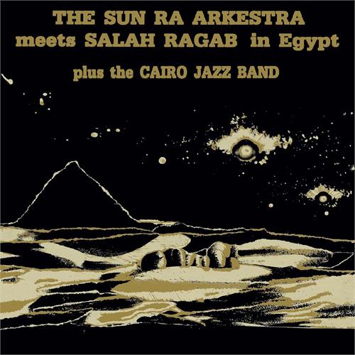 Sun Ra Arkestra & Salah Ragab The Sun Ra Arkestra Meets Salah… (LP)