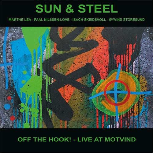 Sun & Steel Off The Hook! - Live At Motvind (LP)
