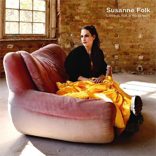 Susanne Folk Love Is Not A Weakness (CD)