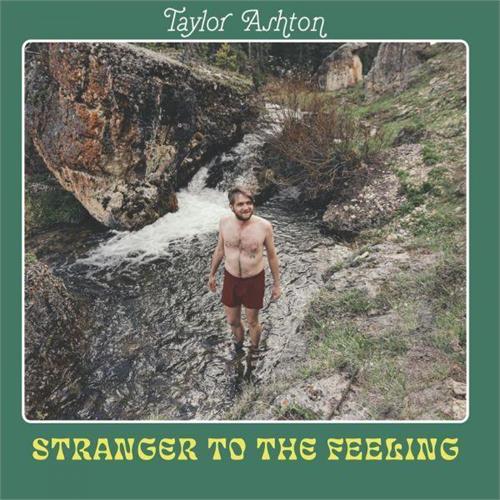 Taylor Ashton Stranger To The Feeling (CD)