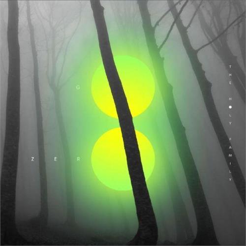 The Holy Family Go Zero - LTD (LP) 