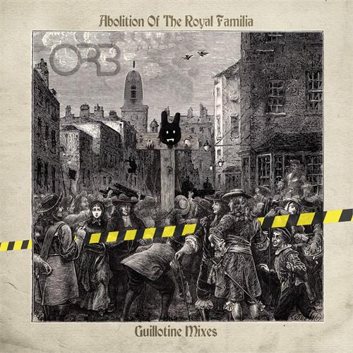 The Orb Abolition Of The Royal Familia… (CD)