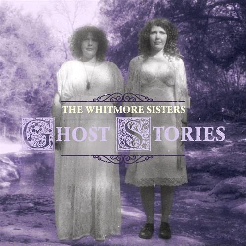 The Whitmore Sisters Ghost Stories (CD)