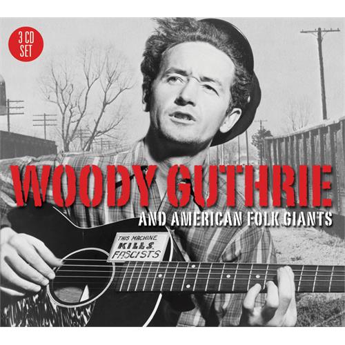 Woody Guthrie Woody And American Folk Giants (3CD)