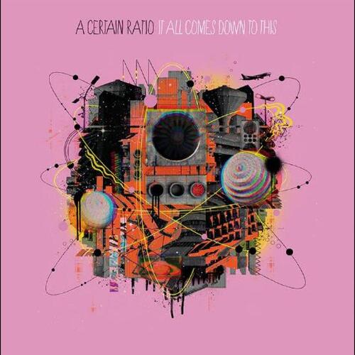 A Certain Ratio It All Comes Down To This - LTD (LP)