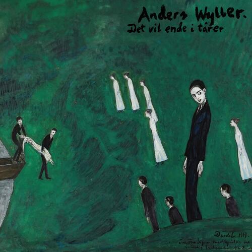 Anders Wyller Det Vil Ende I Tårer (LP) 