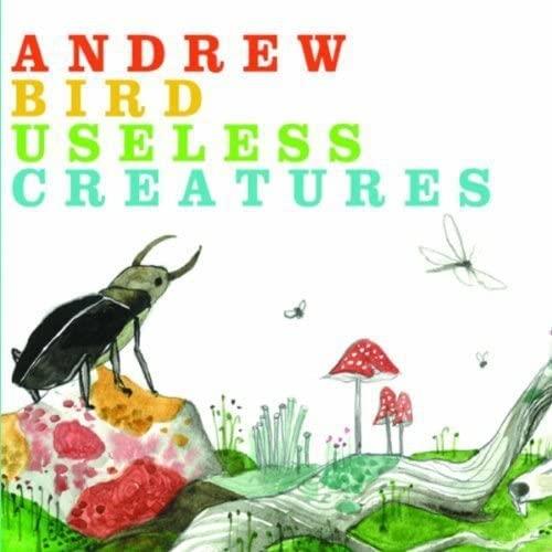 Andrew Bird Useless Creatures (CD)