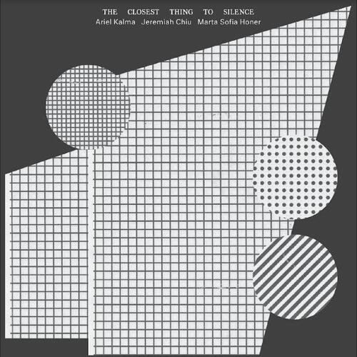 Ariel Kalma, Jeremiah Chiu & Marta… The Closest Thing To Silence - LTD (LP)