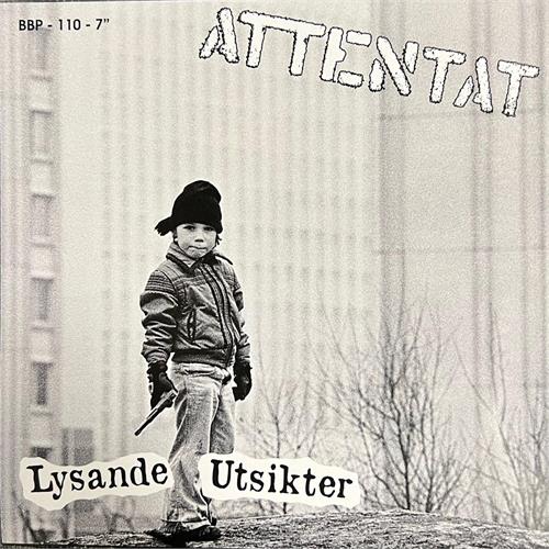 Attentat Lysande Utsikter EP (7")