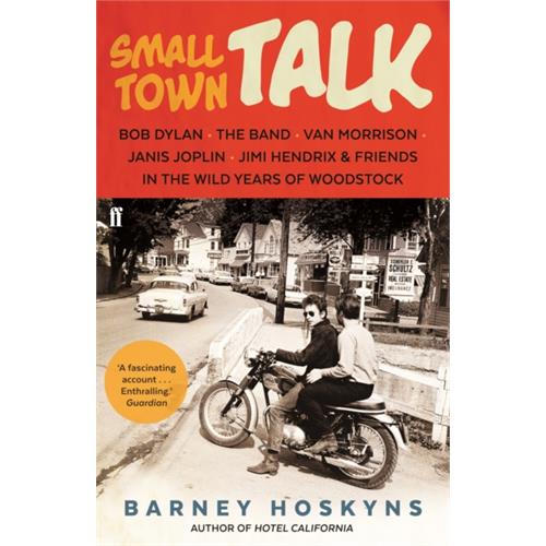 Barney Hoskyns Small Town Talk (BOK)