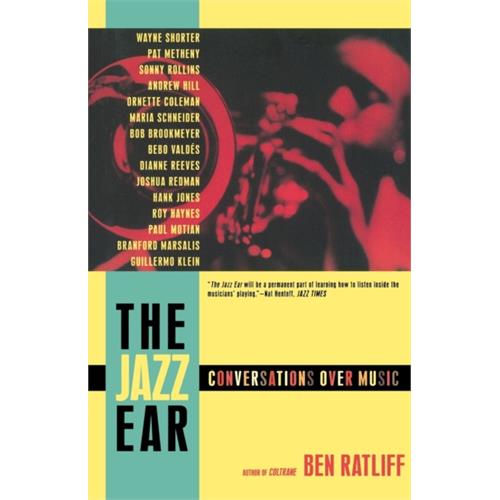 Ben Ratliff The Jazz Ear: Conversations Over… (BOK)