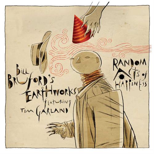 Bill Bruford's Earthworks Random Acts Of Happiness (CD)