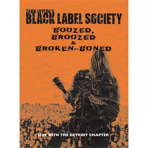 Black Label Society Boozed, Broozed & Broken-Boned (DVD)