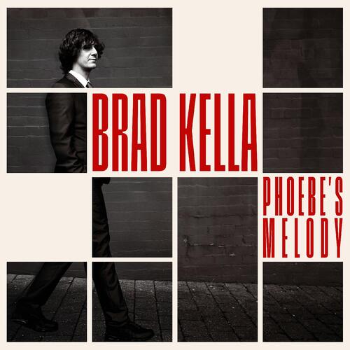 Brad Kella Phoebe's Melody (CD) 