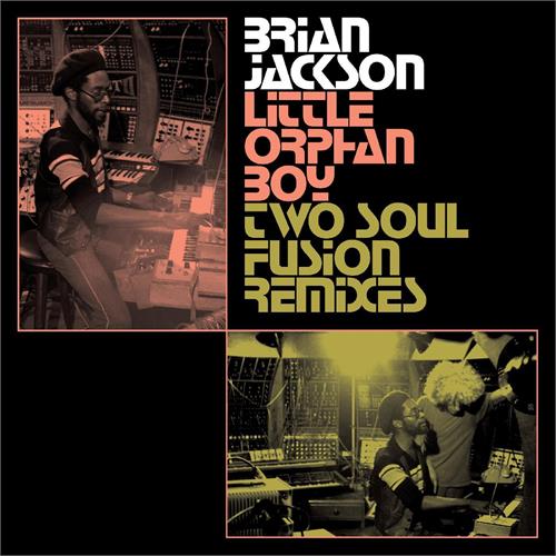 Brian Jackson Little Orphan Boy - Two Soul Fusion…(LP)