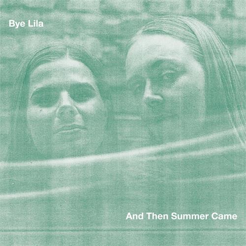 Bye Lila And Then Summer Came (CD) 