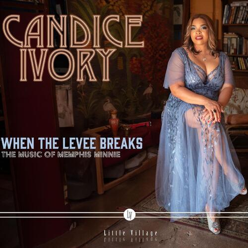 Candice Ivory When The Levee Breaks (CD) 
