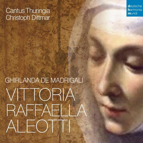 Cantus Thuringia/Christoph Dittmar Aleotti: Ghirlanda De Madrigali (CD) 