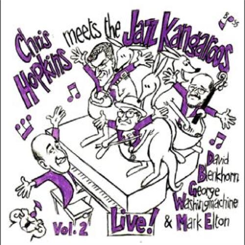 Chris Hopkins Meets The Jazz Kangaroos Vol 2 Live (CD)